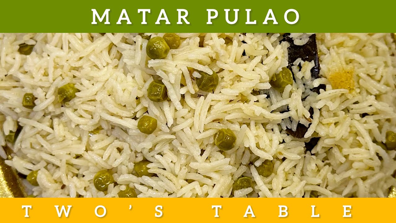 Matar Pulao Recipe | 1kg White Matar Pulao Recipe | Two's Table