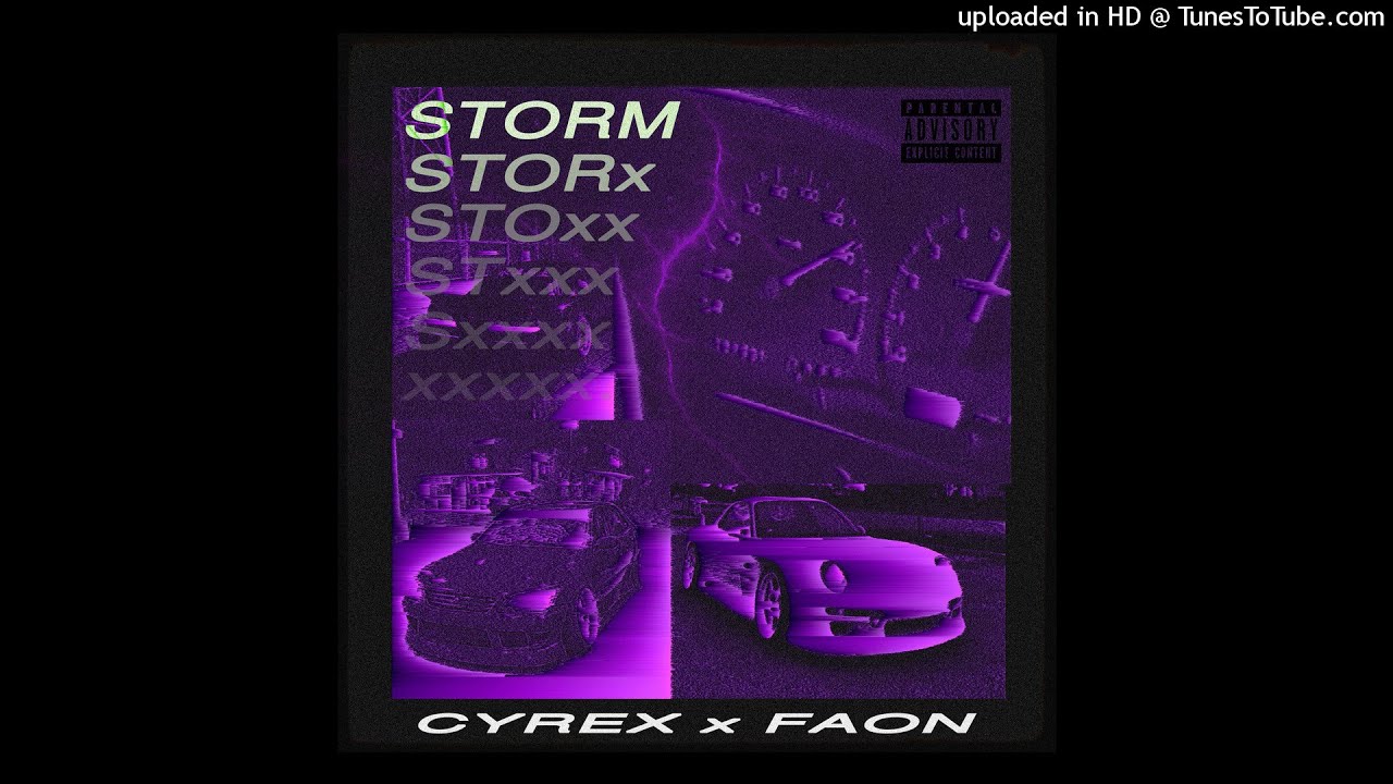 CYREX x FAON - STORM
