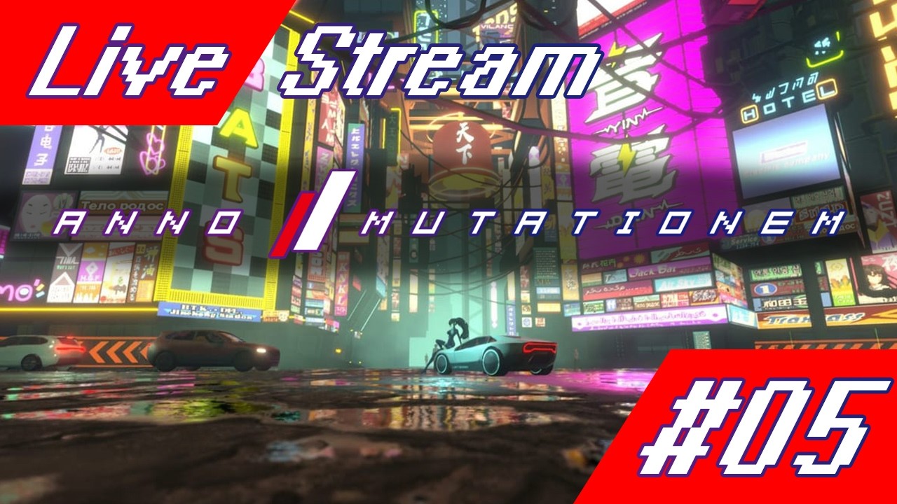 ANNO : Mutationem [Live Stream #05] - ออกจากท่อไปไหนต่อนะ