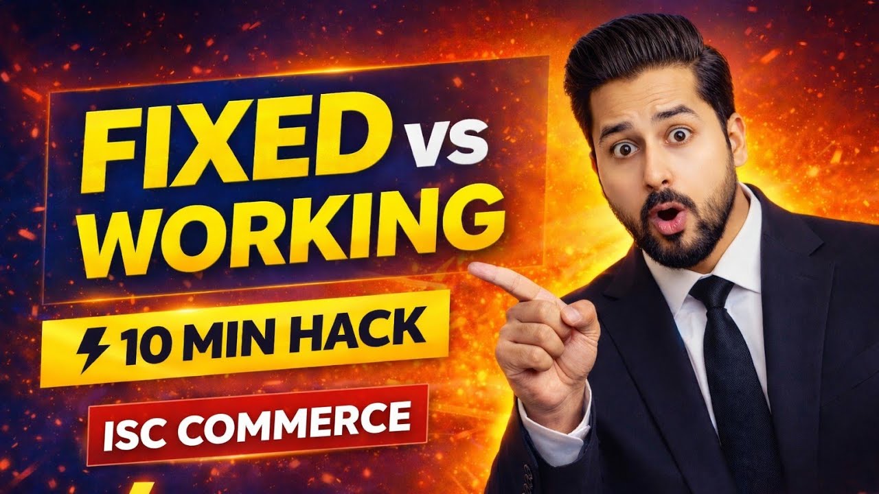Capital Fixed & Working – Fast Track Revision ⚡ | ISC Commerce 12 | One Shot | ISC Commerce Class 12