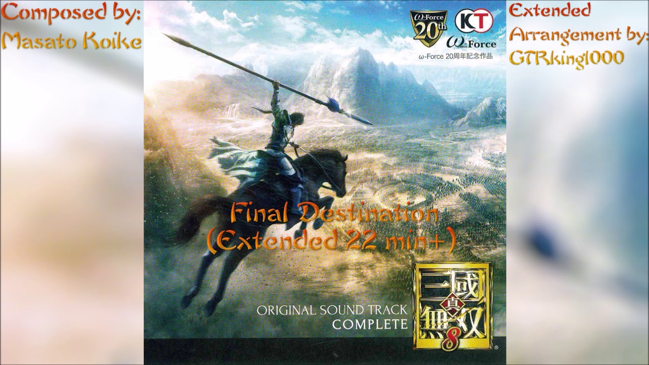 Shin Sangokumusou 8 (Dynasty Warriors 9): Final Destination (Extended Arrangement)