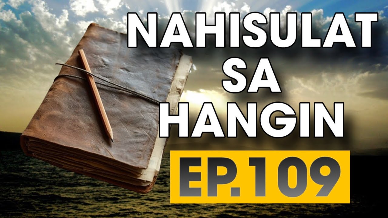 NAHISULAT SA HANGIN EP  109