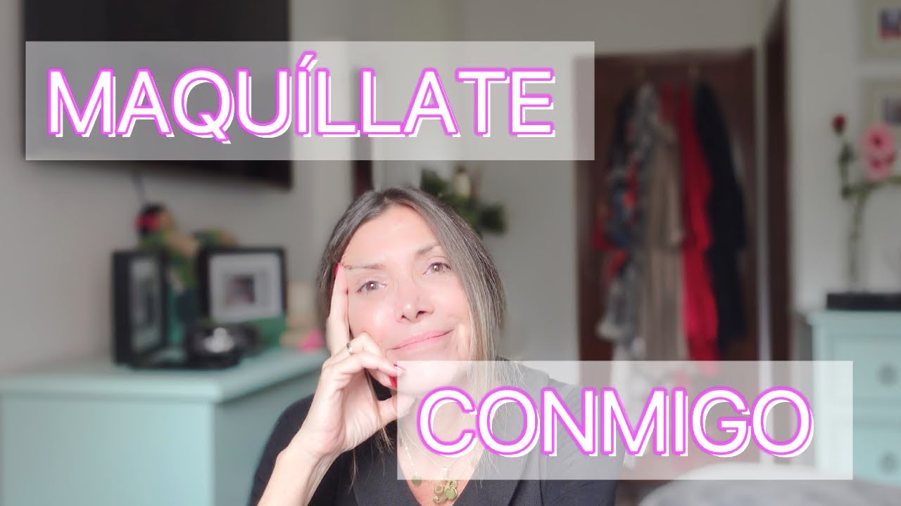 MAQUILLATE CONMIGO 💄 I PERFECTA IMPERFECTA