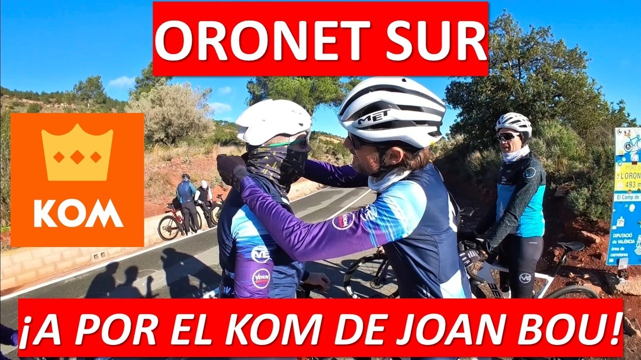 Oronet Sur: &iexcl;A por el KOM de Joan Bou!
