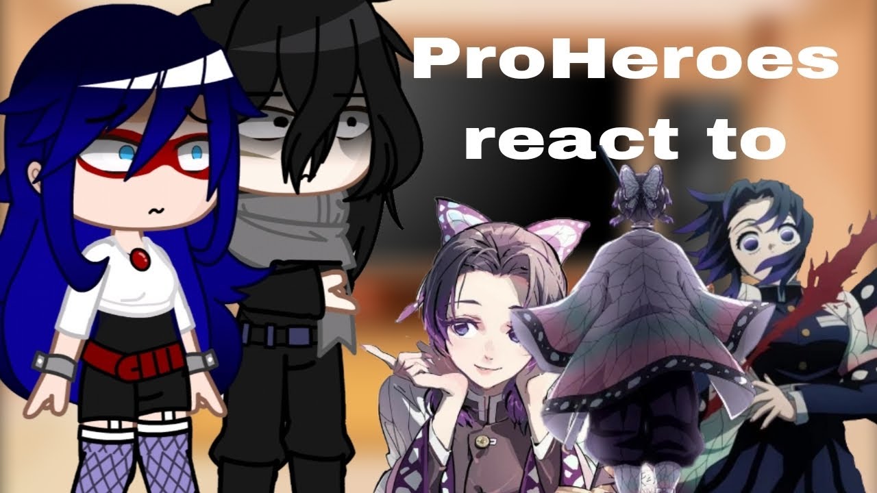 ProHeroes react to Kocho Shinobu(3/9)