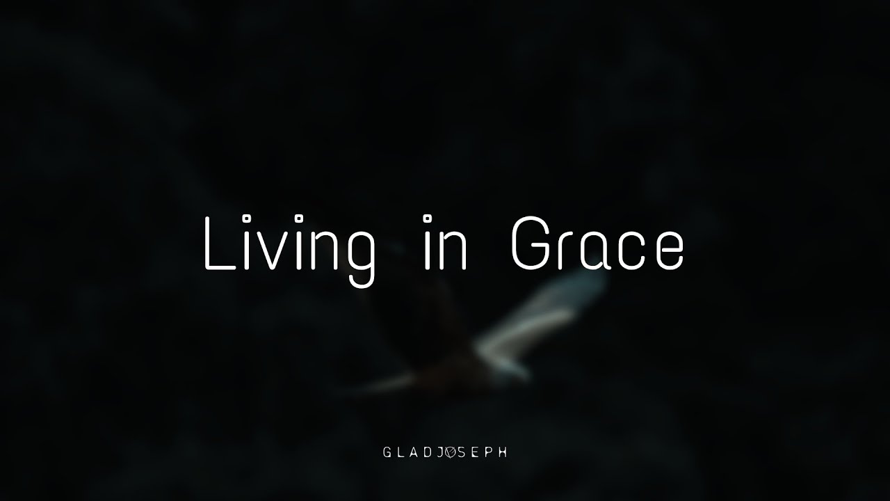 Living in Grace (Original Instrumental) | GLADJOSEPH