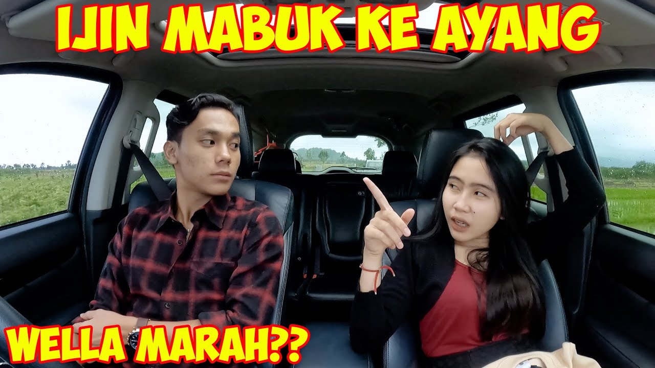PRANK IJIN MAU MABOK KE AYANG | WELLA MARAH