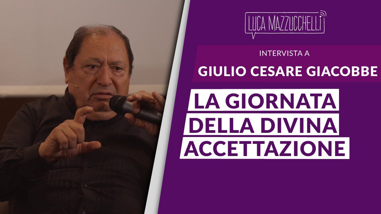 La giornata della &ldquo;Divina accettazione&rdquo; - Esercizio di Giulio Cesare Giacobbe