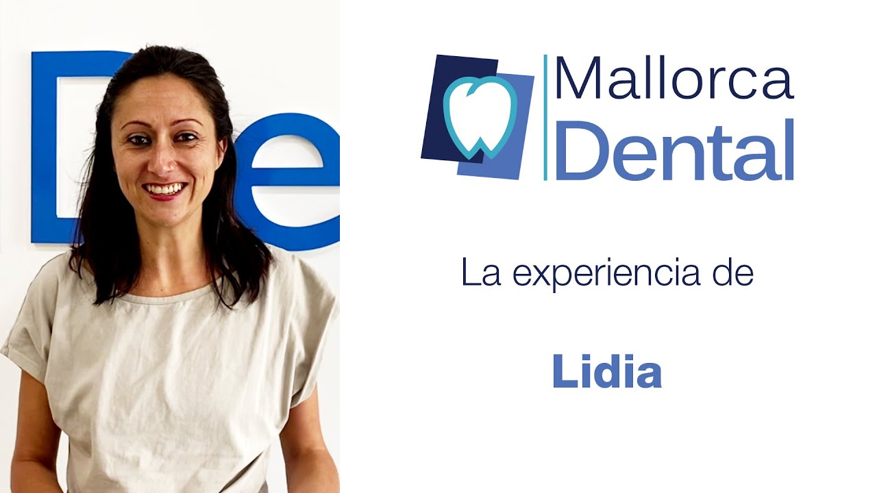 La experiencia de Lidia - Mallorca Dental
