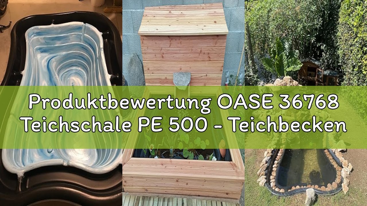 Produktbewertung OASE 36768 Teichschale PE 500 - Teichbecken, Fertigteich, verschiedenen Tiefenzonen