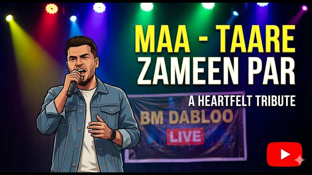 Maa - Taare Zameen Par | A Heartfelt Tribute | BM Dabloo Live