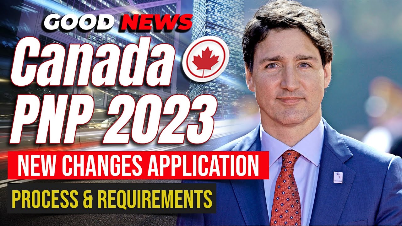 Canada PNP 2023: New Changes Application Process & Requirements | IRCC | BC PNP | Canada Immigration
