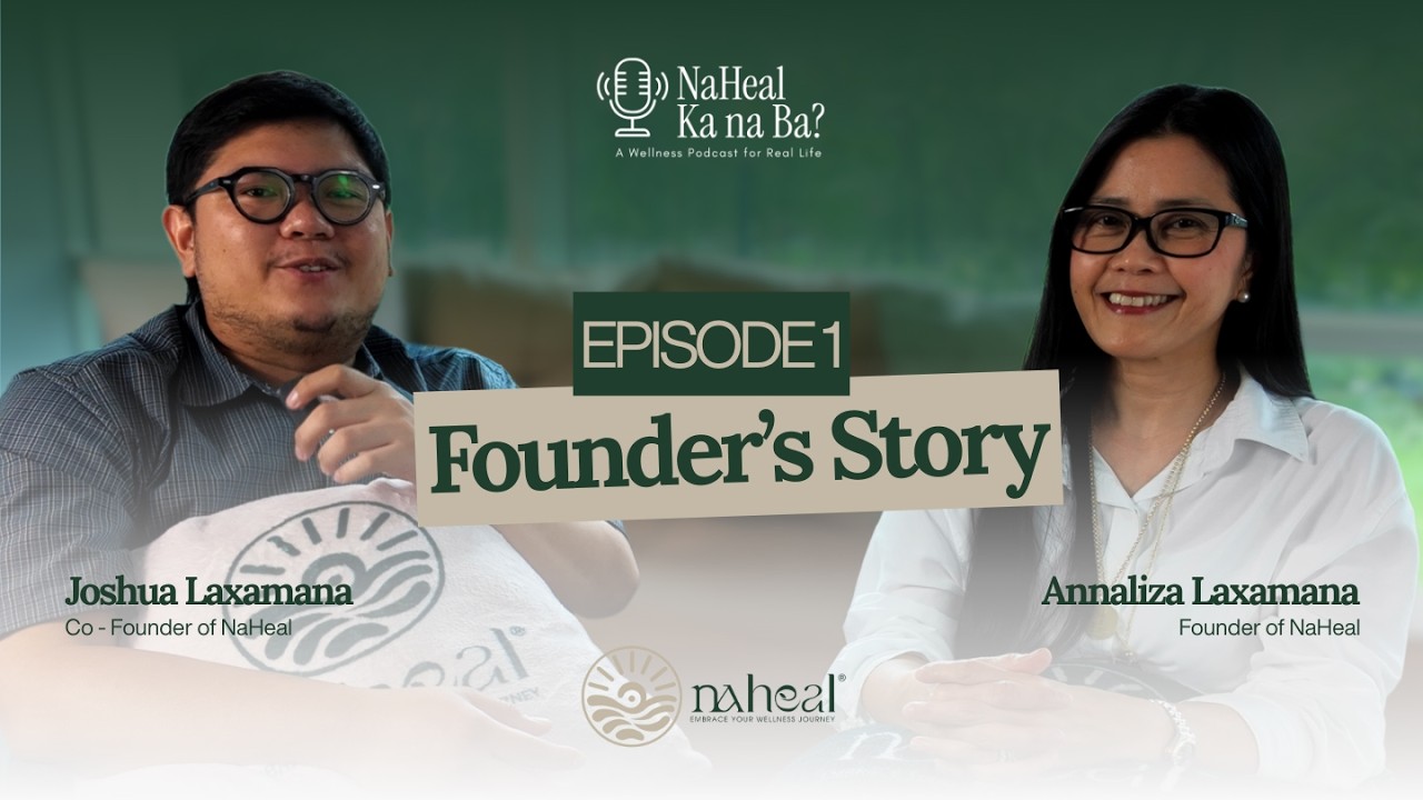 NaHeal Ka na Ba? | EP 1 - Founder's Story