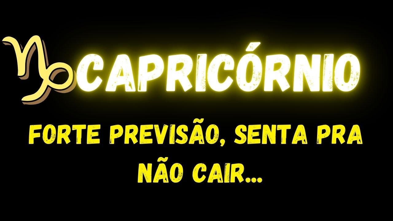 ♑️CAPRICÓRNIO😮FORTE PREVISÃO, SENTA PRA NÃO CAIR...