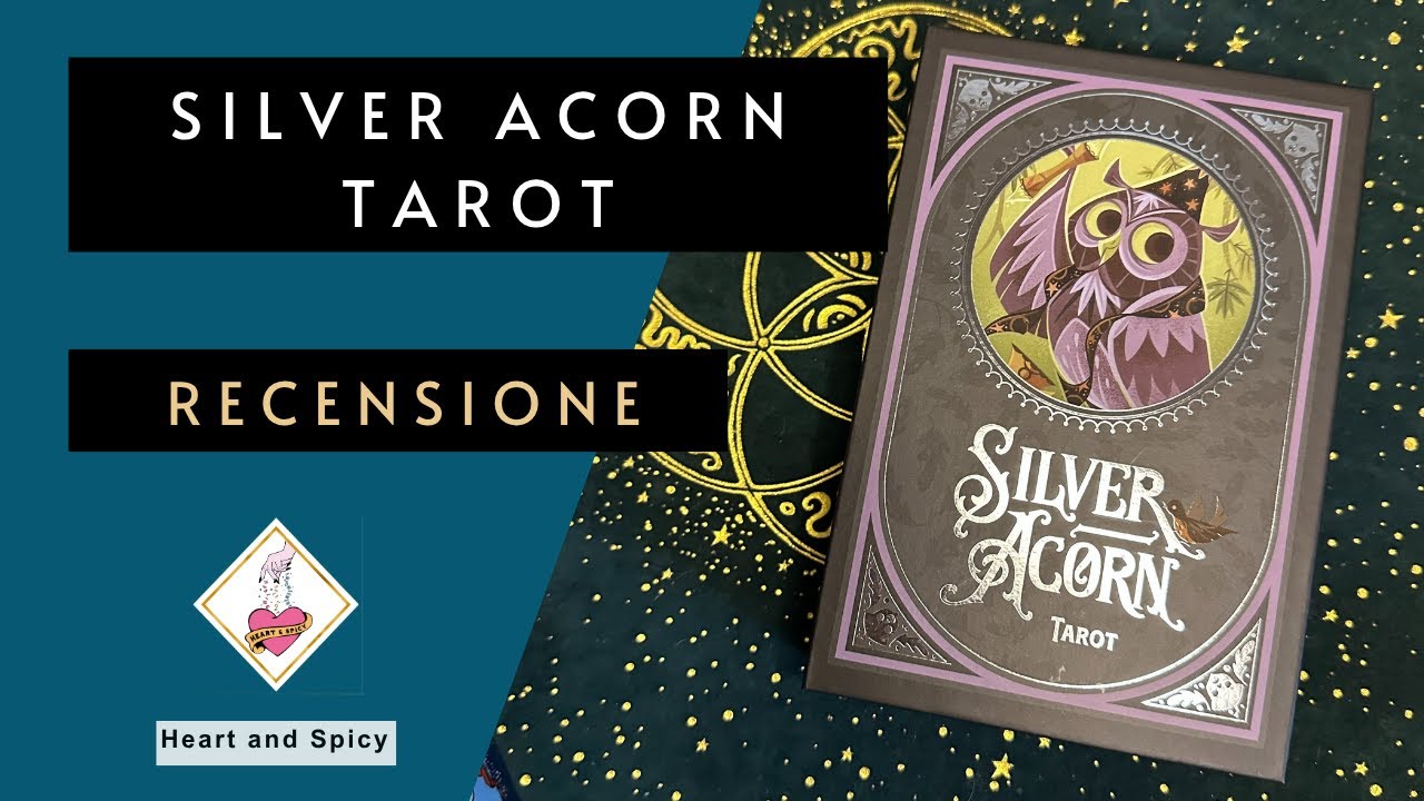 Tarocchi: Silver Acorn Tarot di Stephanie Buscema - Recensione