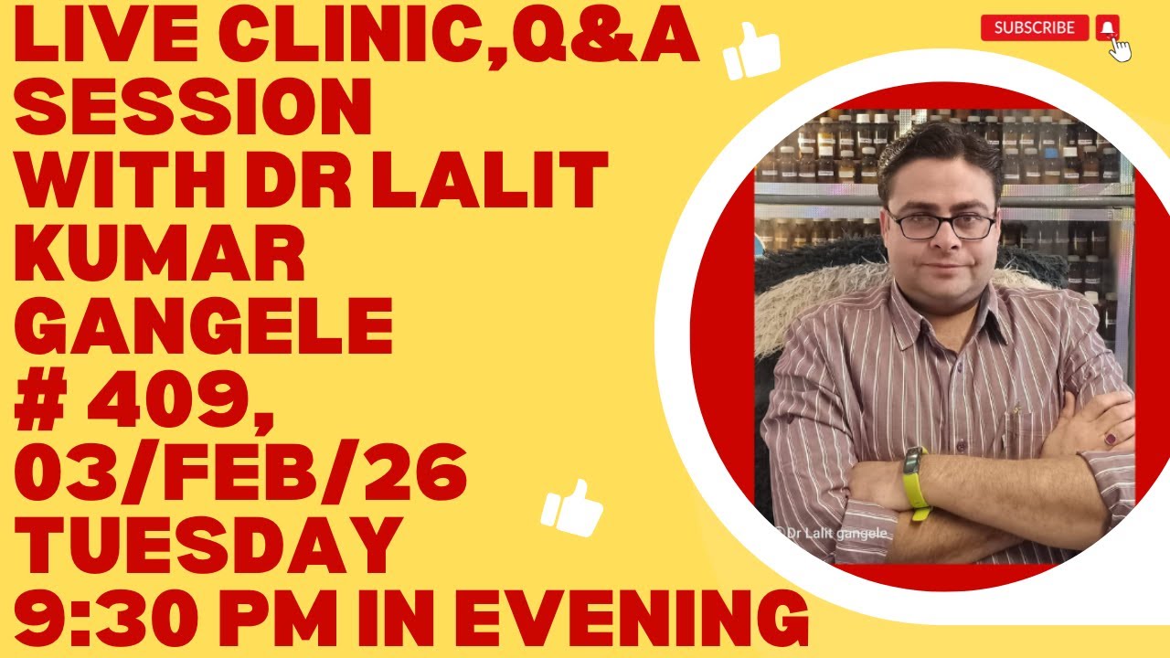 LIVE CLINIC #409||03/FEB/26|| DR LALIT KUMAR GANGELE || DR LALIT KUMAR GANGELE LIVE|| LIVE CLINIC!