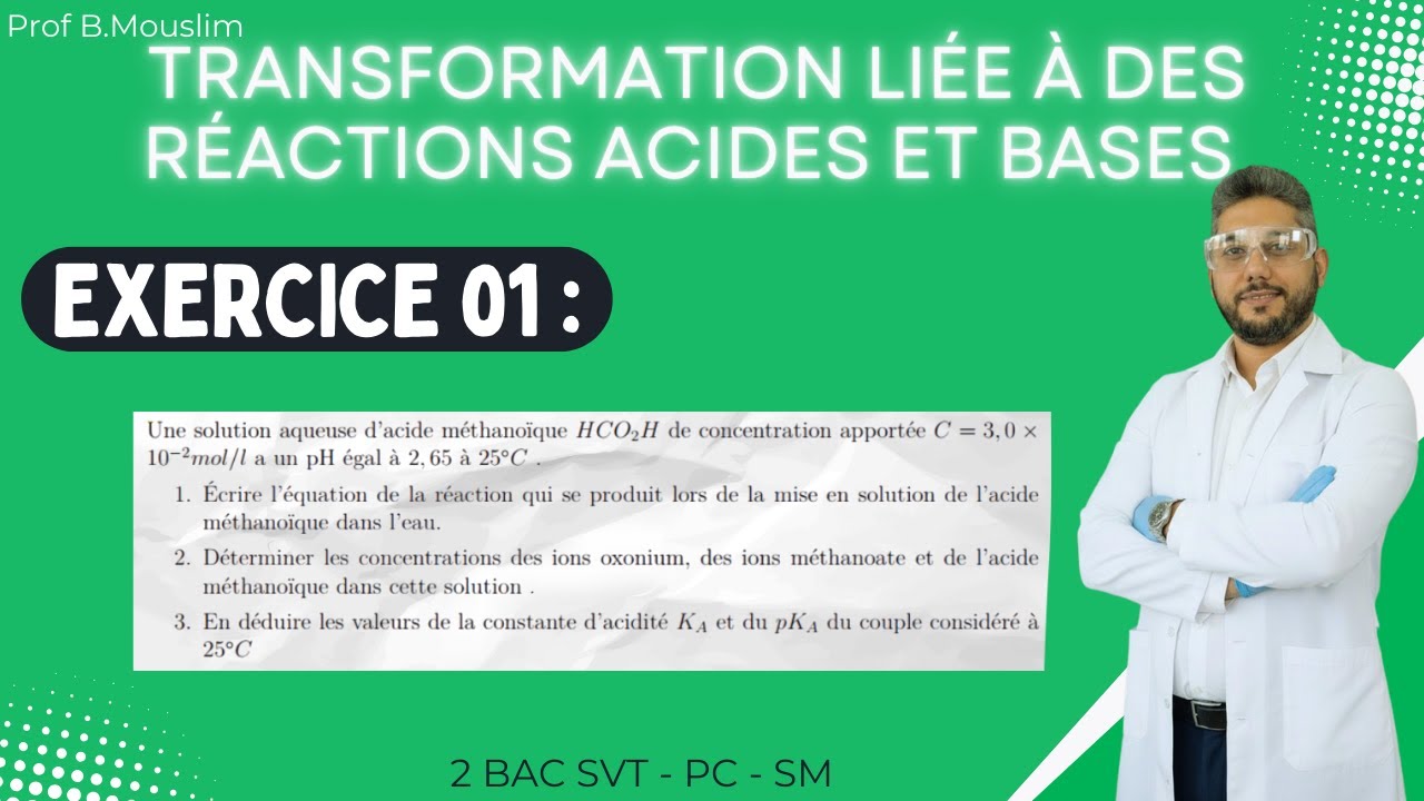 Exercice  01 - Transformations Acido basiques - 2 BAC BIOF SM / PC - Prof Mouslim