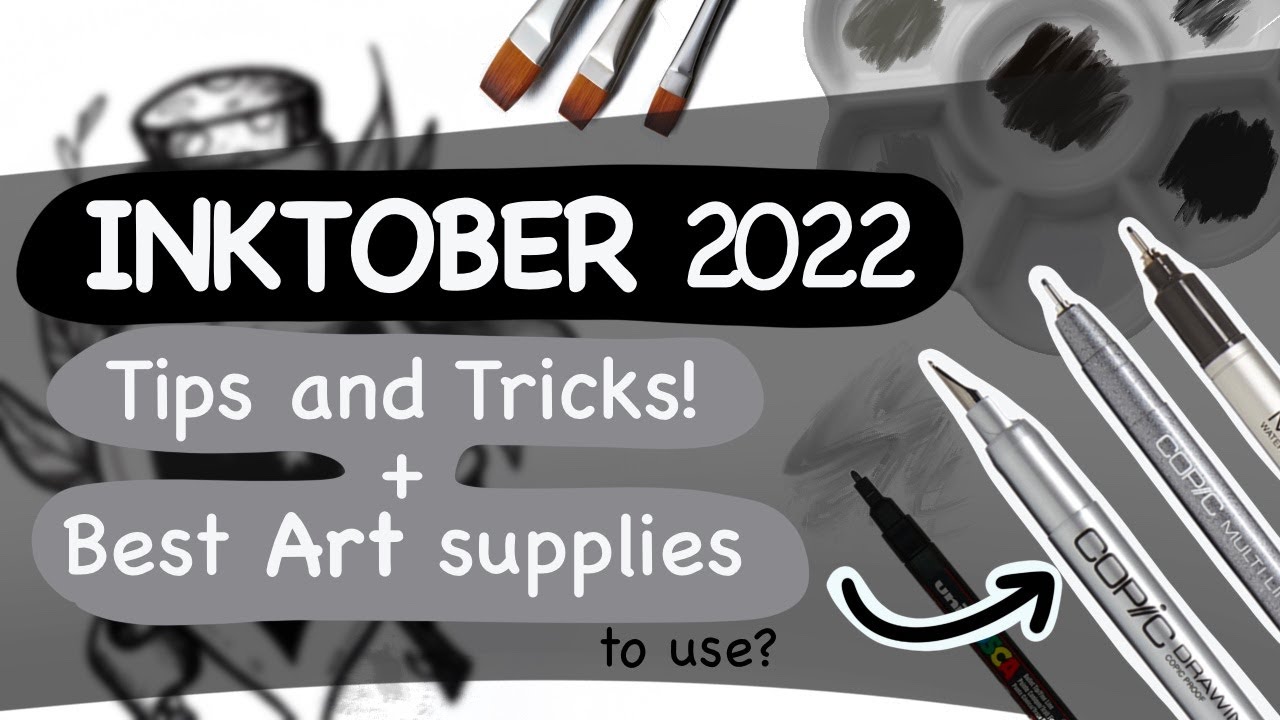 INKTOBER 2022 - Tips & Tricks for Completing the Challenge!