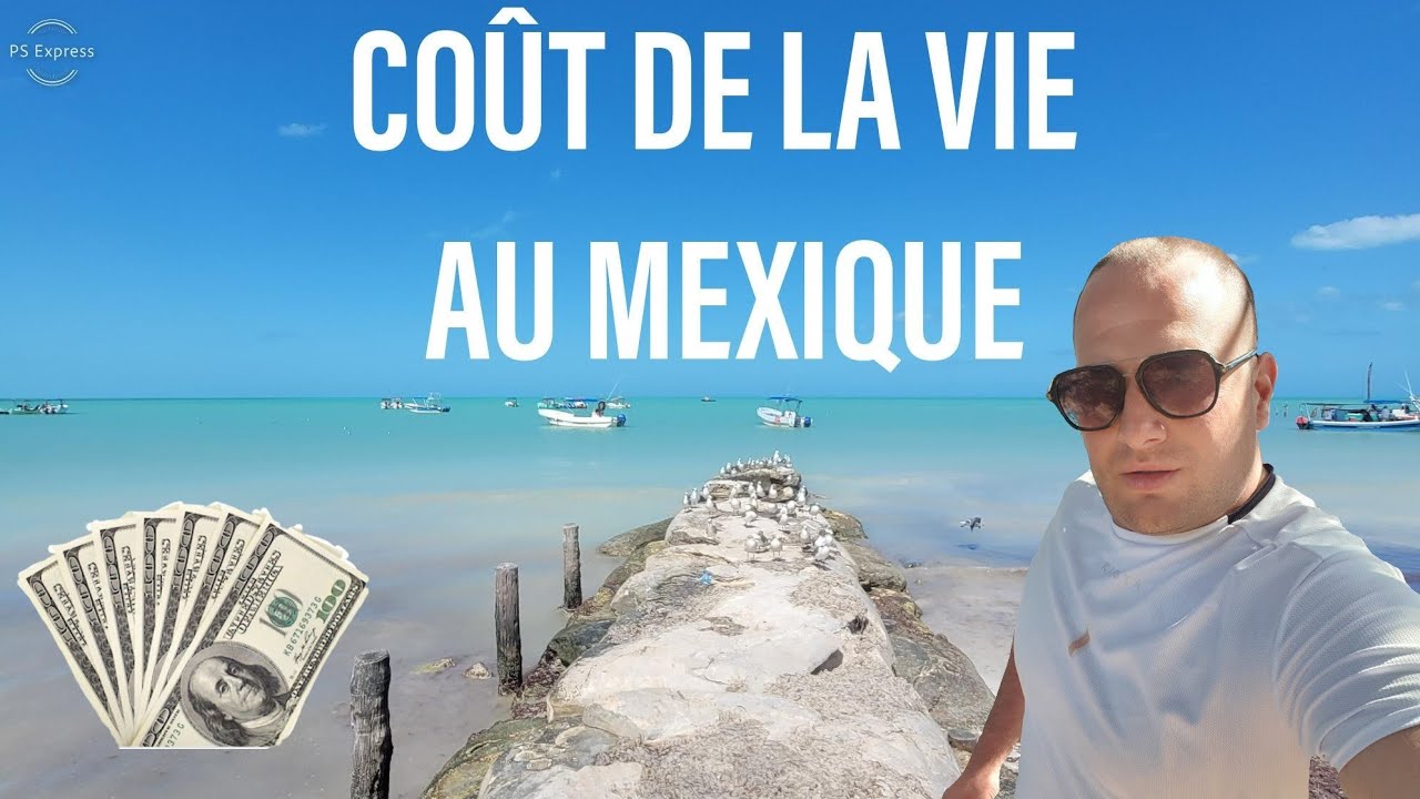 ⚠️ COÛT DE LA VIE AU MEXIQUE ⚠️