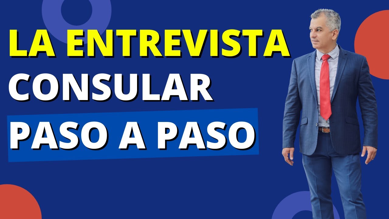 🇺🇸  ¡ATENCIÓN! La Entrevista Consular, Su Importancia y Valor | VIDEO: Paso a Paso 🇺🇸