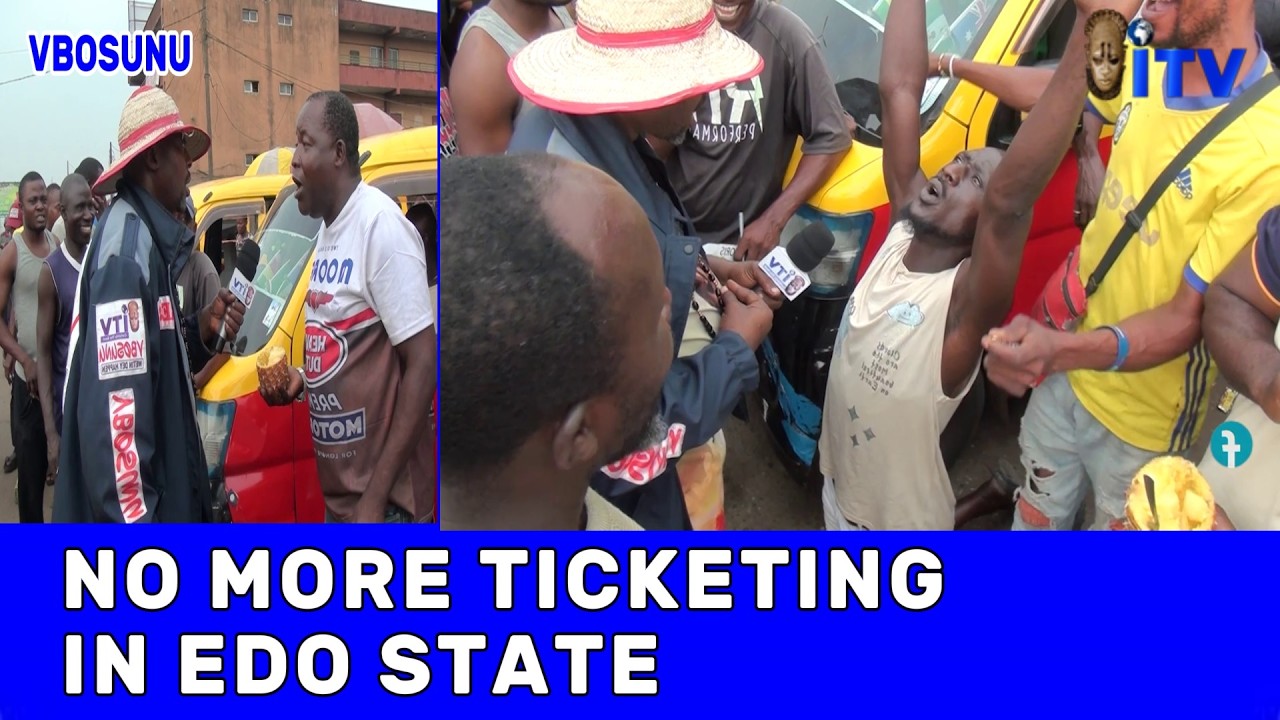 No More Ticketing In Edo State | VBOSUNU