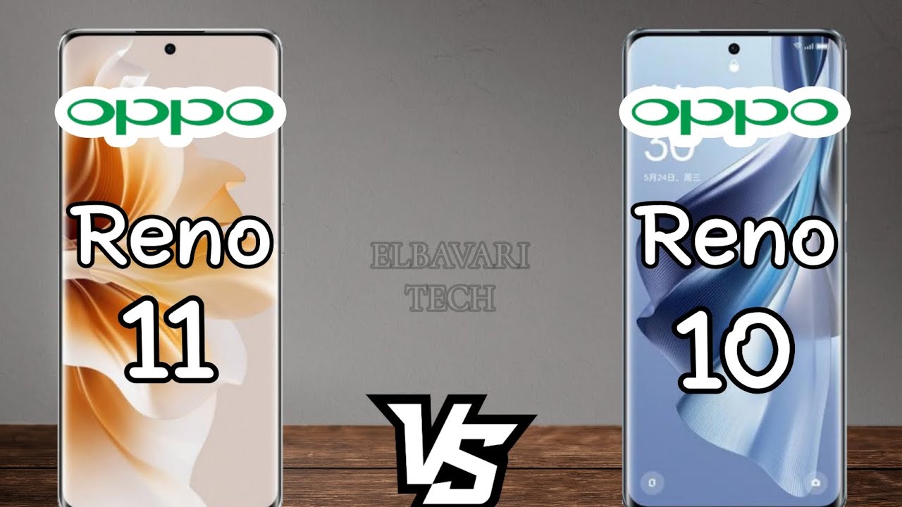Oppo Reno 10 vs Oppo Reno 11