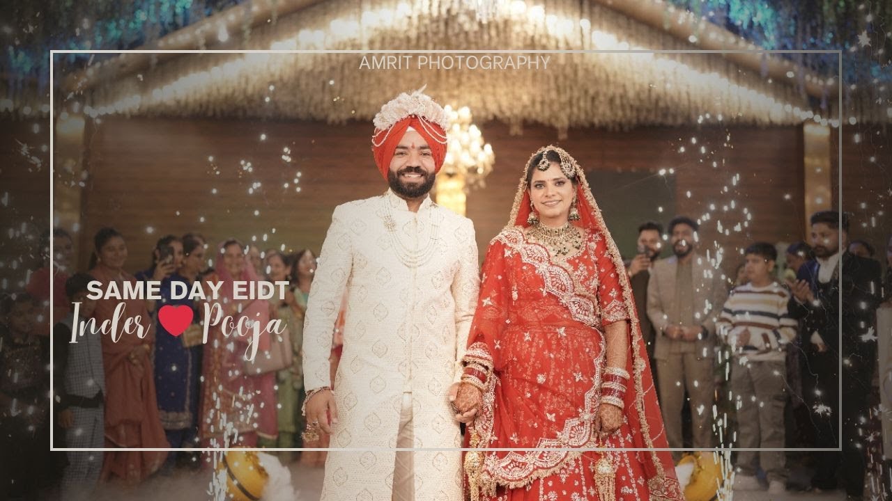 Same Day Edit Wedding Highlight 2025 || Inder + Pooja || Amrit photography