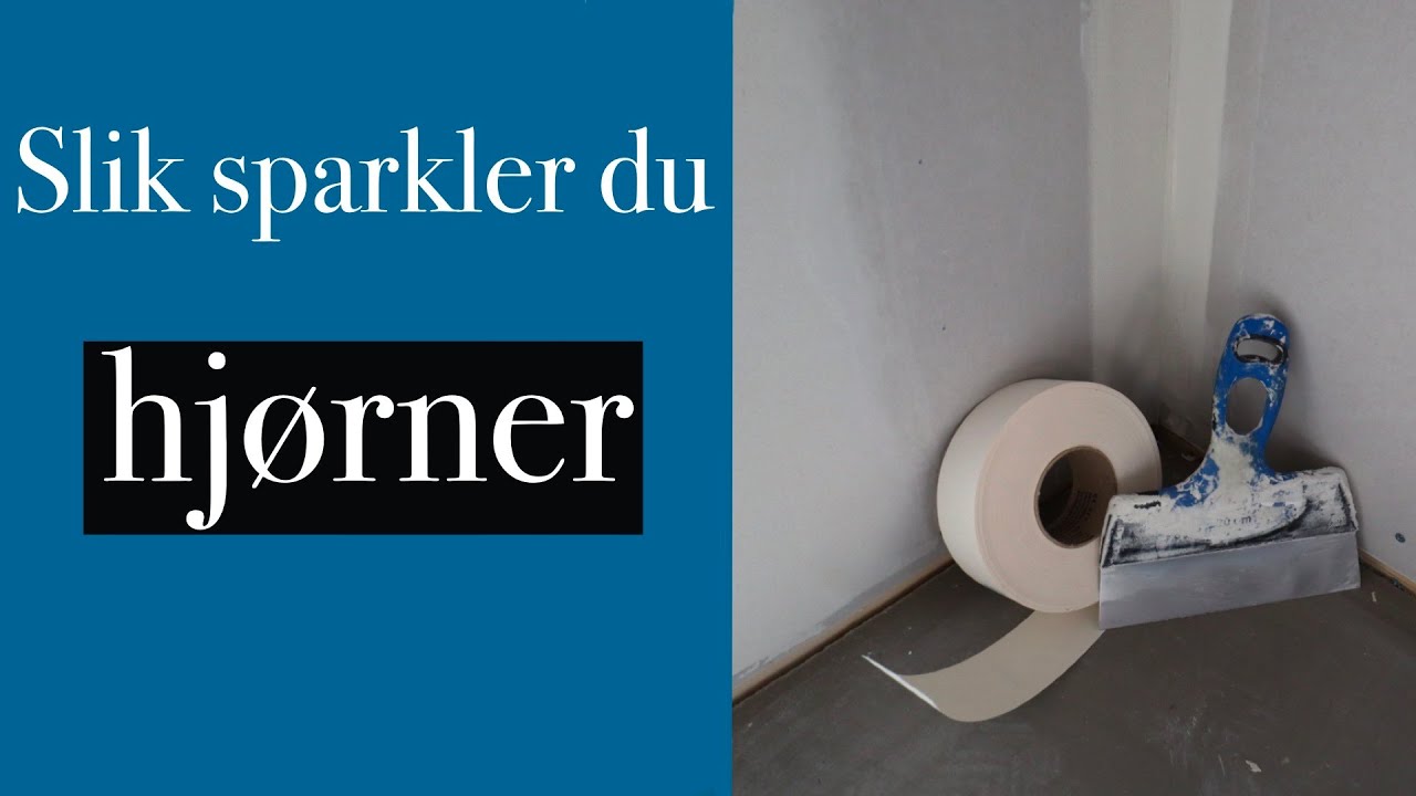 Sparkling av hjørner [innvendige og utvendige hjørner]