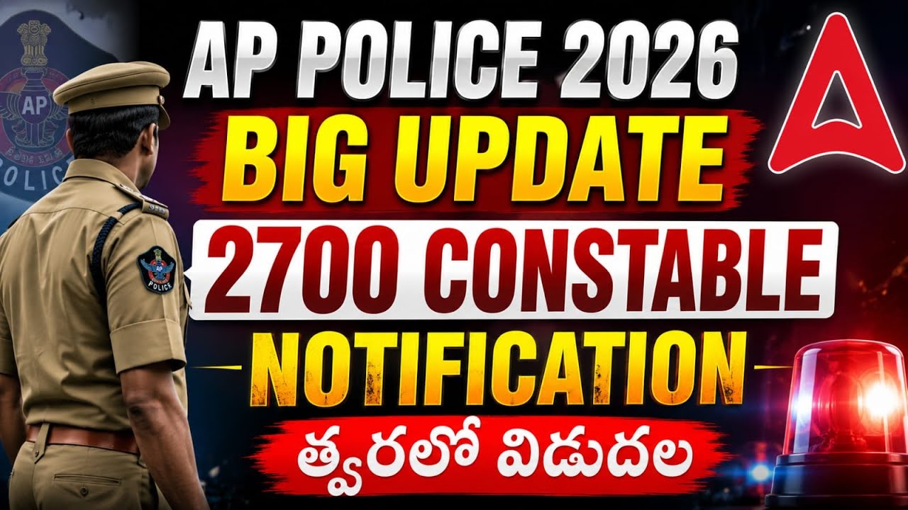 AP Police Notification 2026 Latest News | 2700 Posts | AP Police Constable Latest News Today