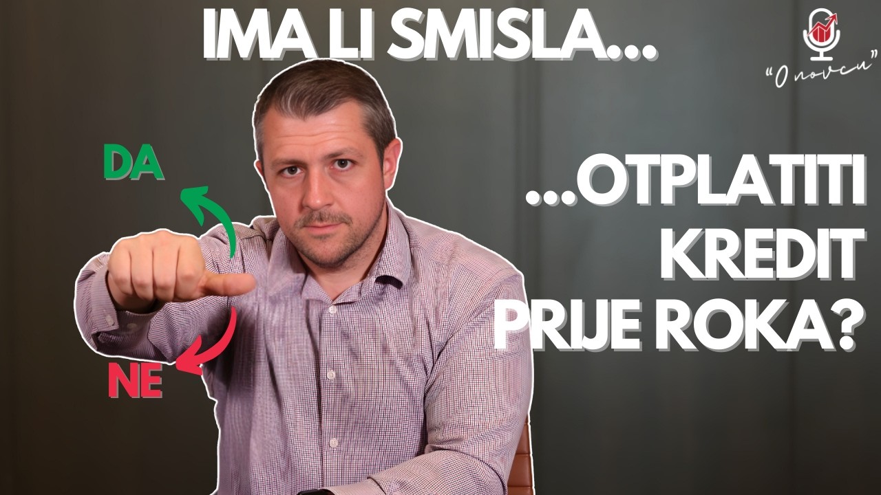 Prijevremena otplata kredita? RAZMISLITE još jednom