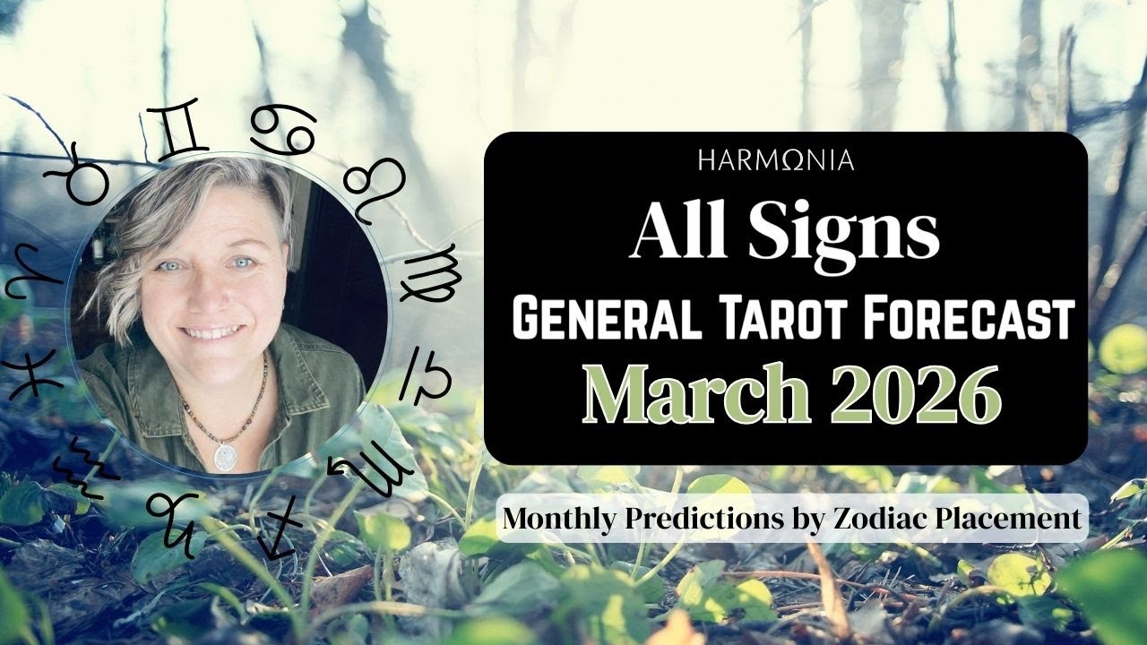 All Signs March 2026 🔮  General Monthly Predictions 🧿 Tarot Forecast
