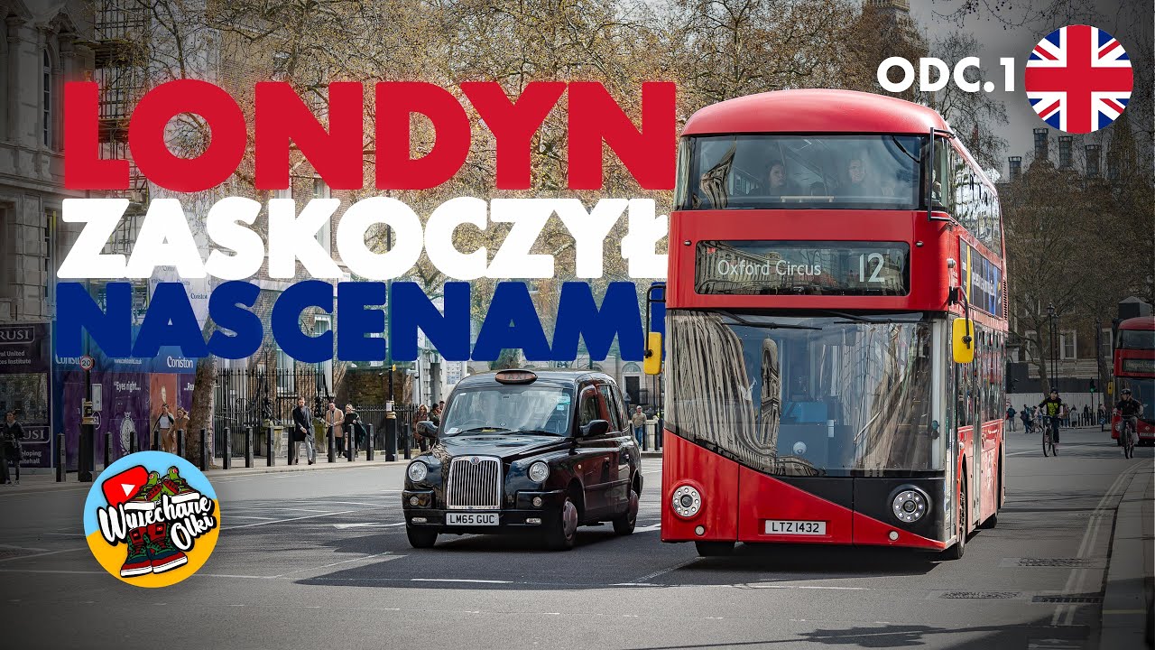 Pierwszy dzień w Londynie. Niektóre ceny nas zaskoczyły!!!