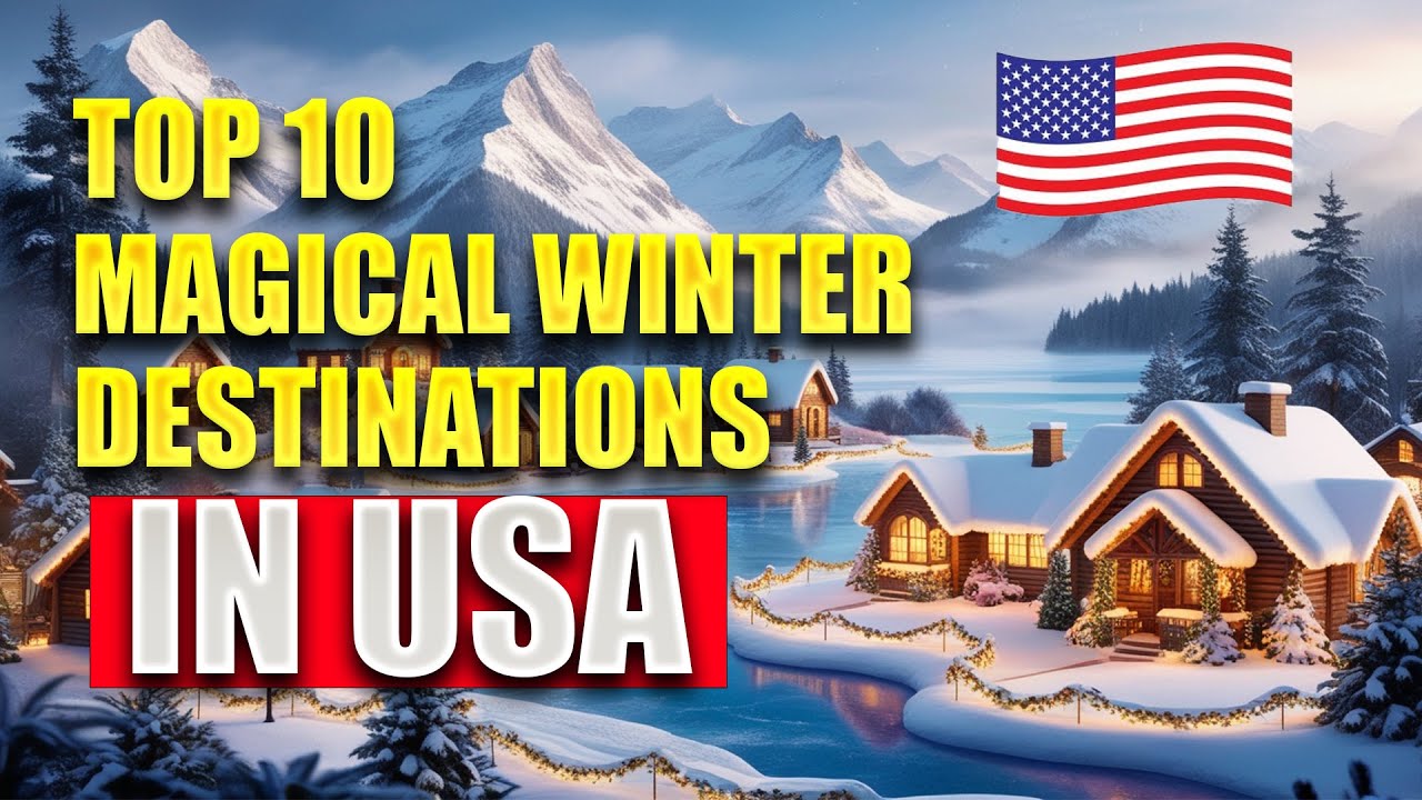 MAGICAL CHRISTMAS Spots: TOP 10 WINTER DESTINATIONS You&rsquo;ll LOVE in the US ☃️❄️