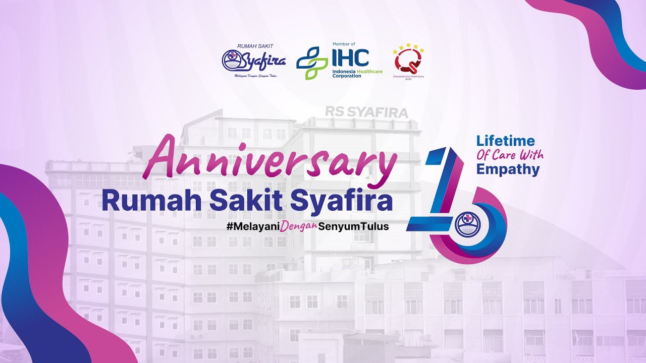 ANNIVERSARY RS SYAFIRA KE 16 TAHUN