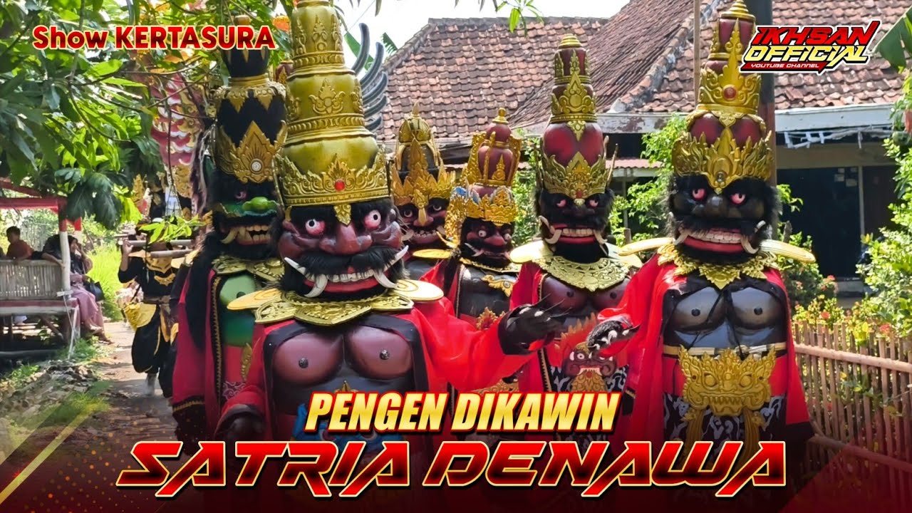 PENGEN DIKAWIN - SINGA DEPOK SATRIA DENAWA show KERTASURA Blok WANAKERSA PUGAS 2025