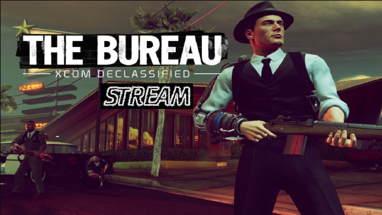 The Bureau: XCOM Declassified  / LiveStream PS3