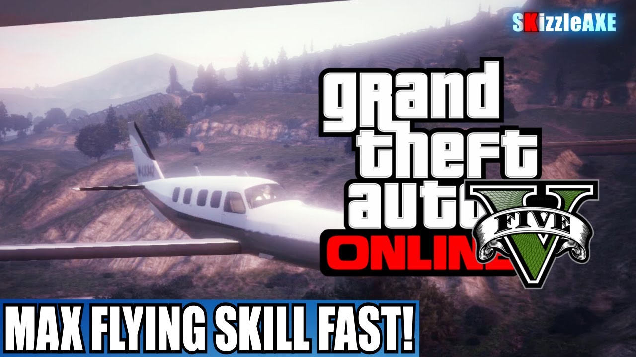 GTA 5 Online: How To MAX Your Flying Skill FAST in GTA Online! 