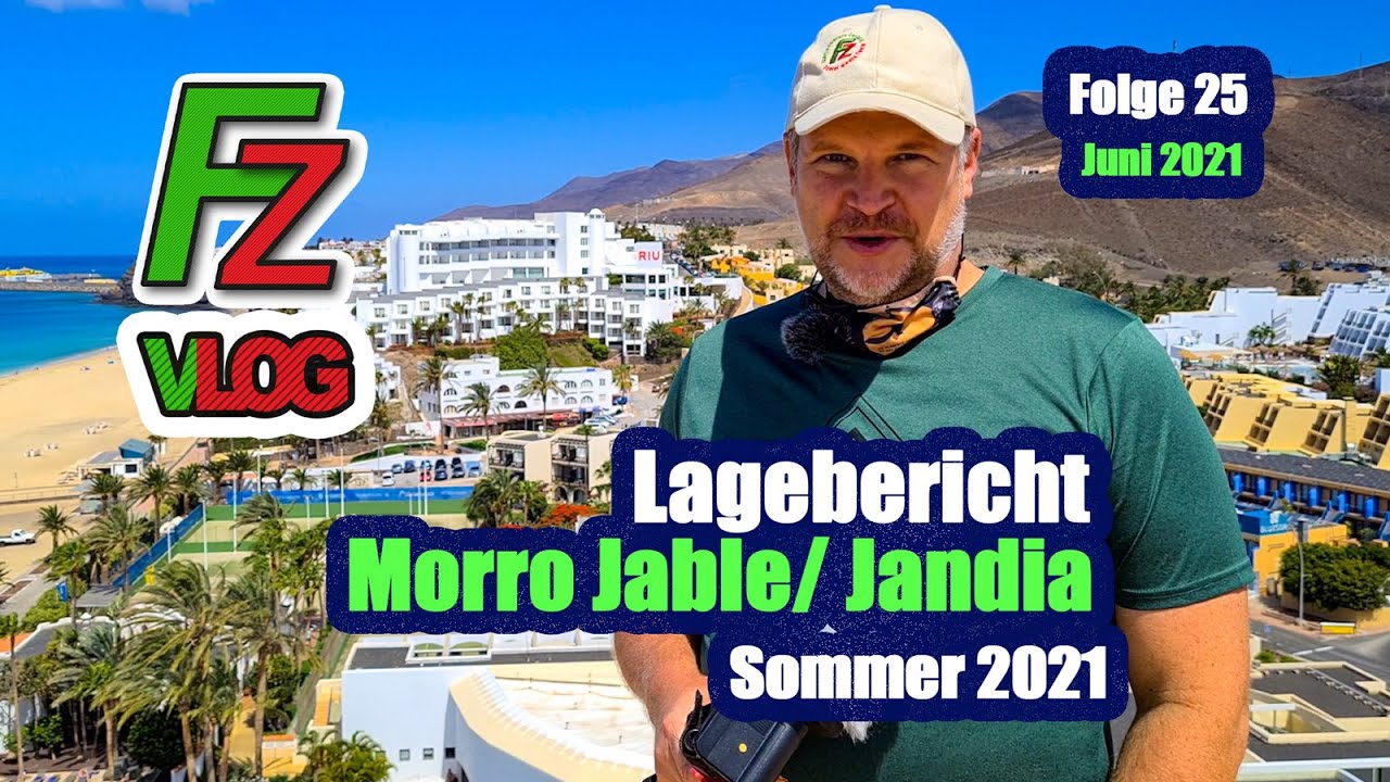 Fuerteventura: Lagebericht aus Morro Jable/Jandia (Sommer 2021)