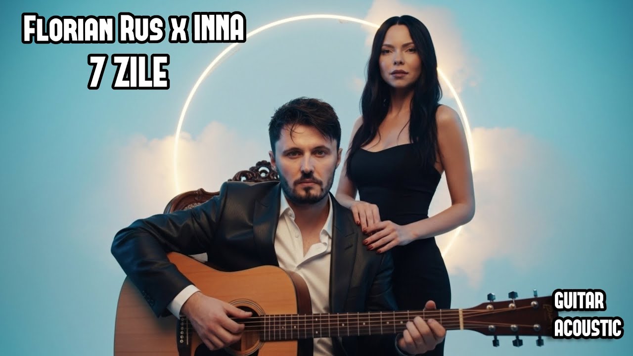 Florian Rus x INNA - 7 Zile (Guitar Acoustic Version)