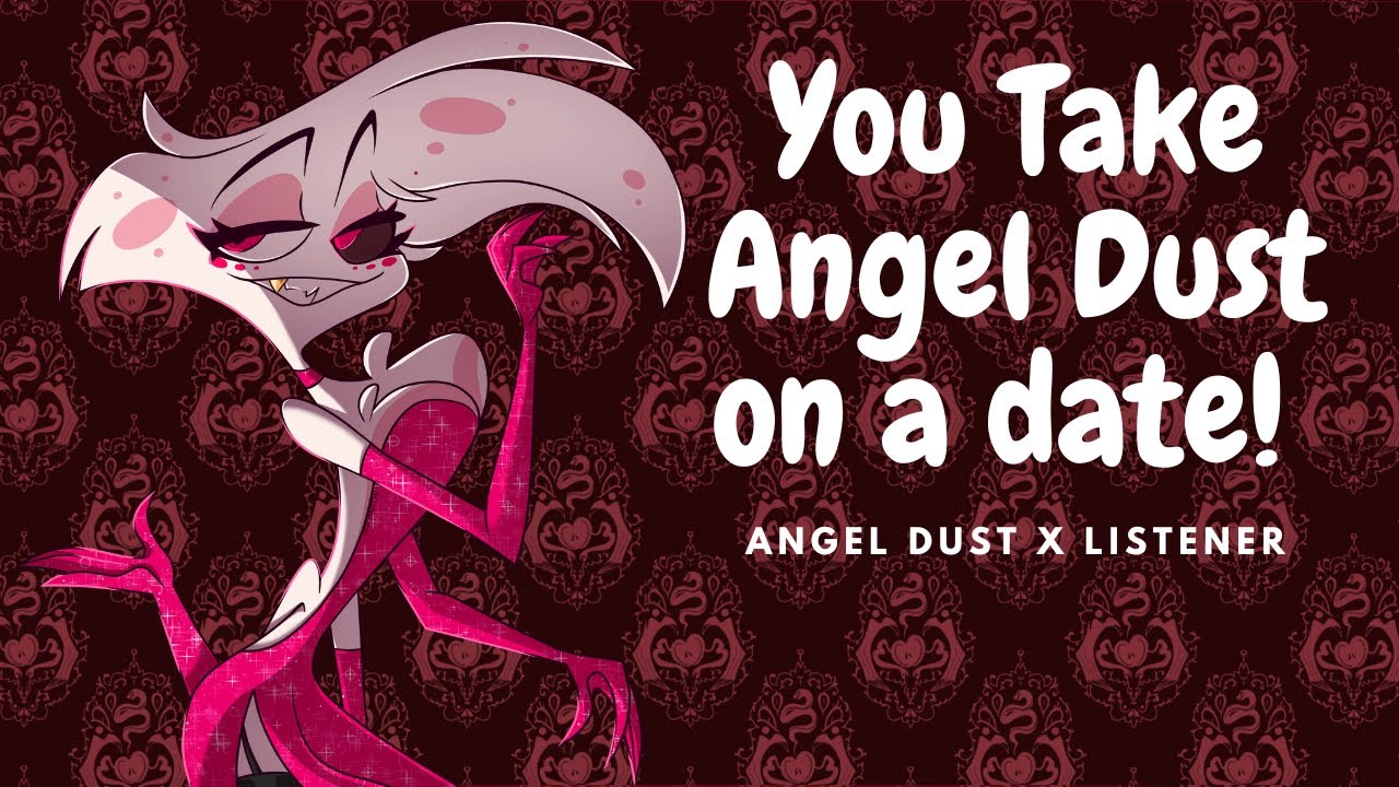 Angel Dust x Listener| You take Angel Dust on a date !