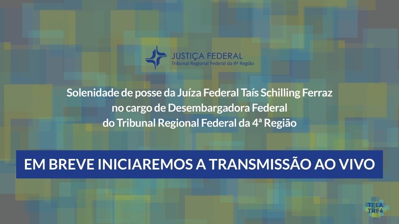 21/09/2020 TRF4 - Posse da nova Desa. Federal, Juíza Federal Taís Schilling Ferraz