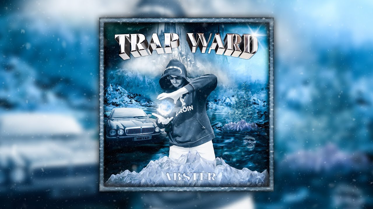Abster - Trap Ward (full album)