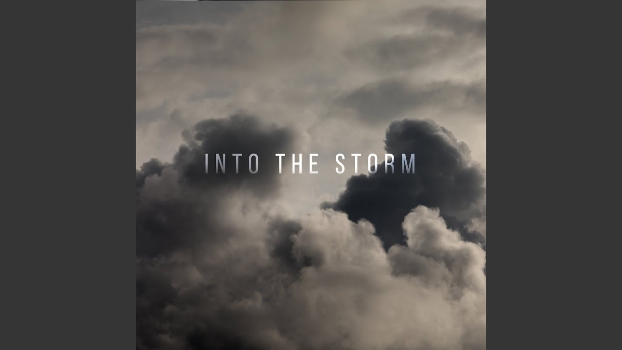 Into the Storm