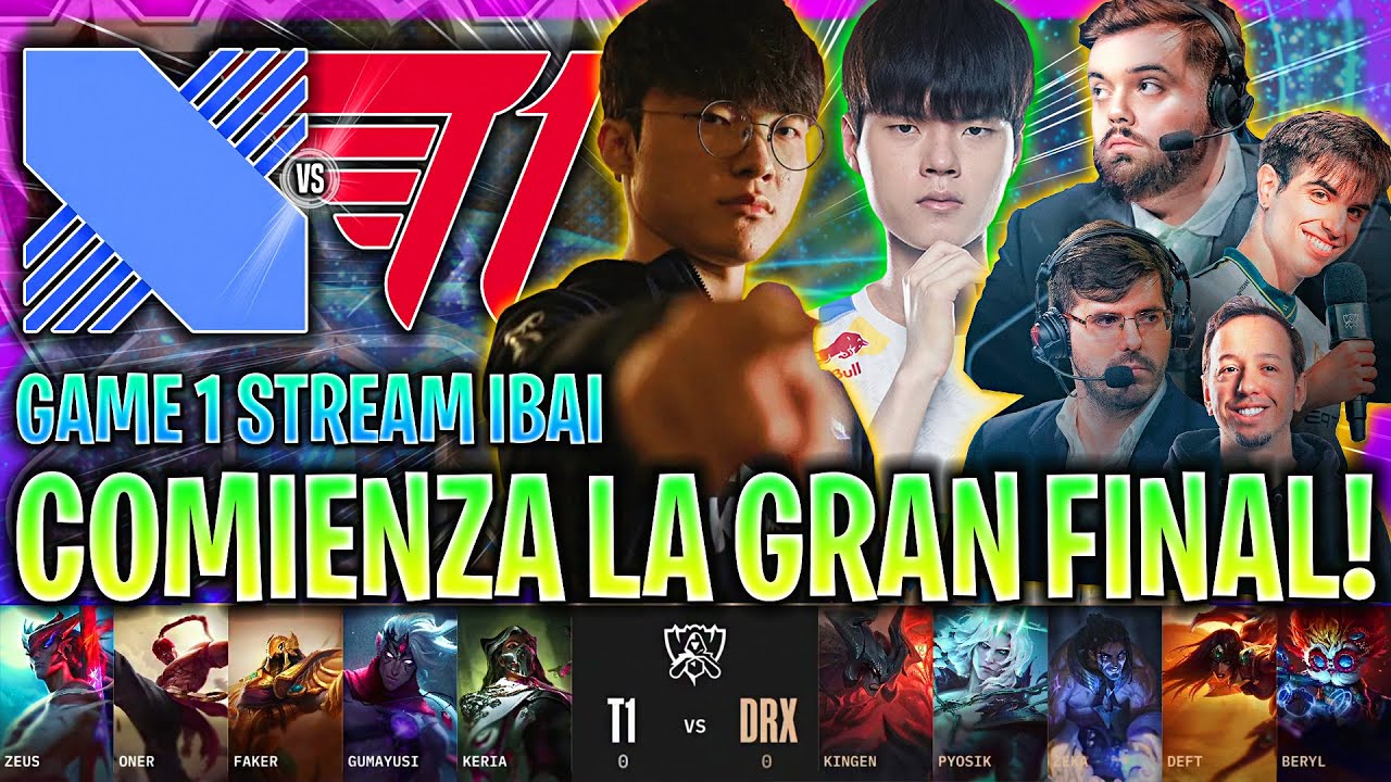 IBAI CASTEA LA FINAL MÁS ÉPICA DEL MUNDIAL! | DRX vs T1 GAME 1 GRAN FINAL WORLDS 2022 IBAI ESPAÑOL