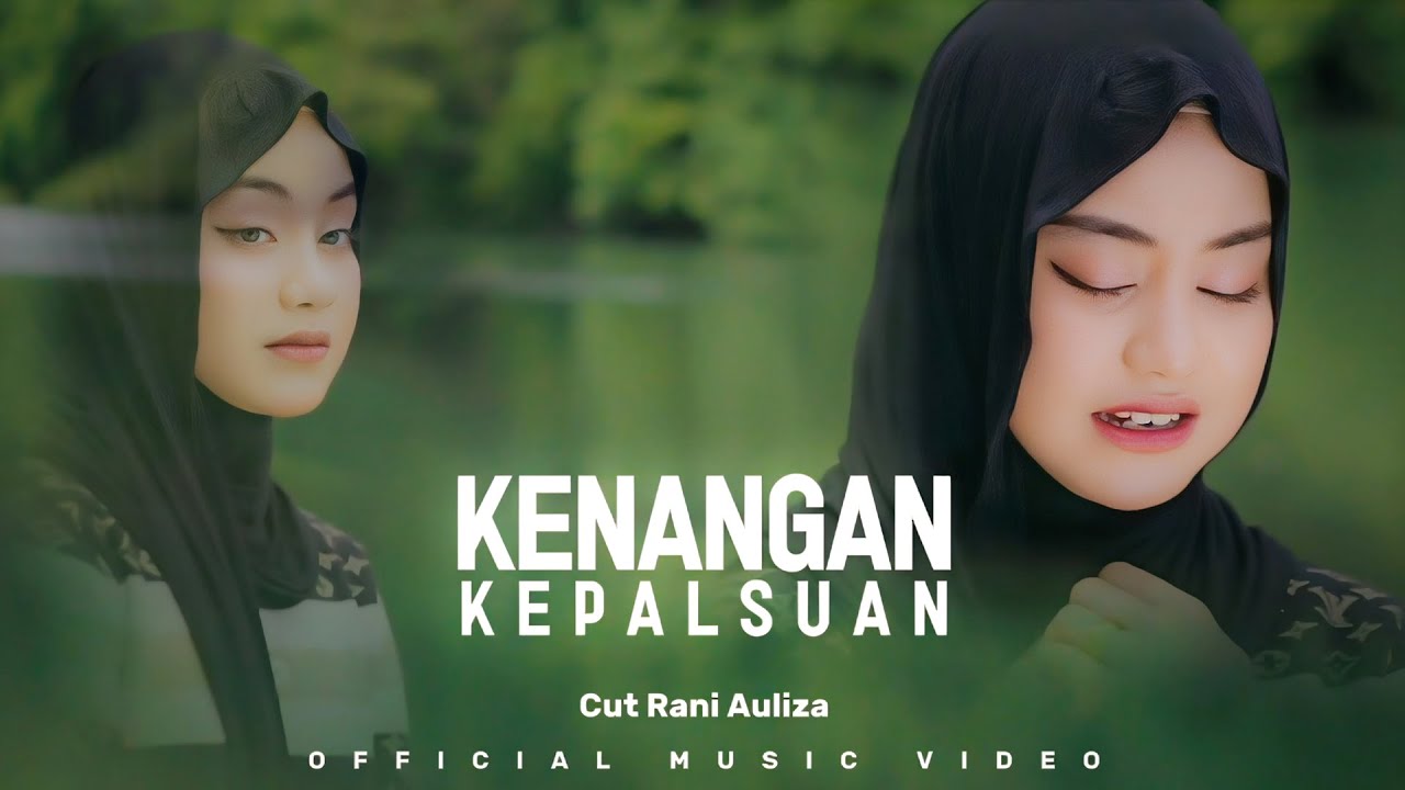 Cut Rani Auliza - Kenangan Kepalsuan (Dipopulerkan Oleh Mohderzam)