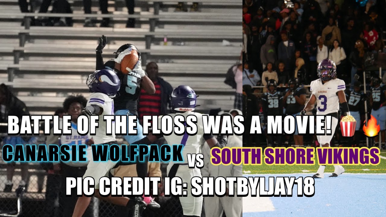 Canarsie Vs South Shore! (10/11/24) |Battle Of The Floss Was A MOVIE! 🍿🔥