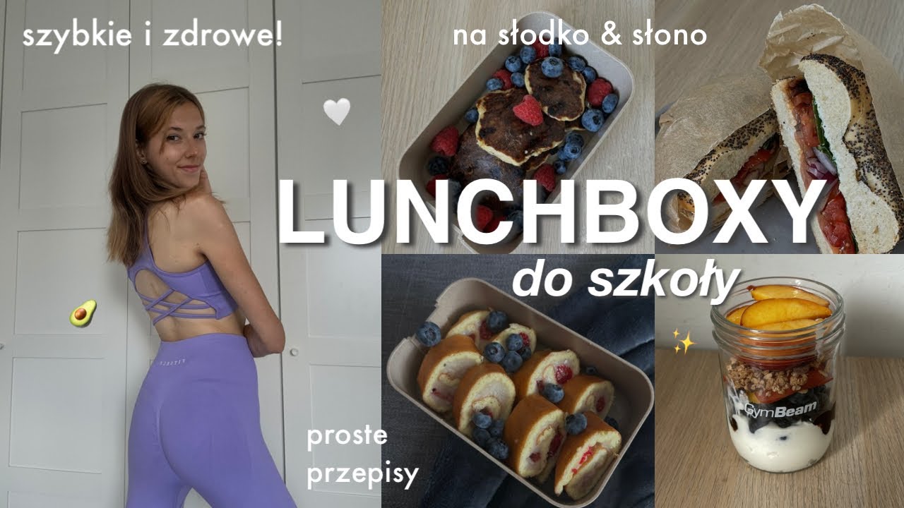 szybkie & proste LUNCHBOXY do szkoły!