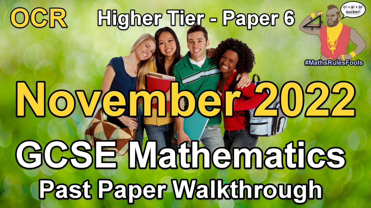 GCSE Maths OCR November 2022 Paper 6 Higher Tier Walkthrough