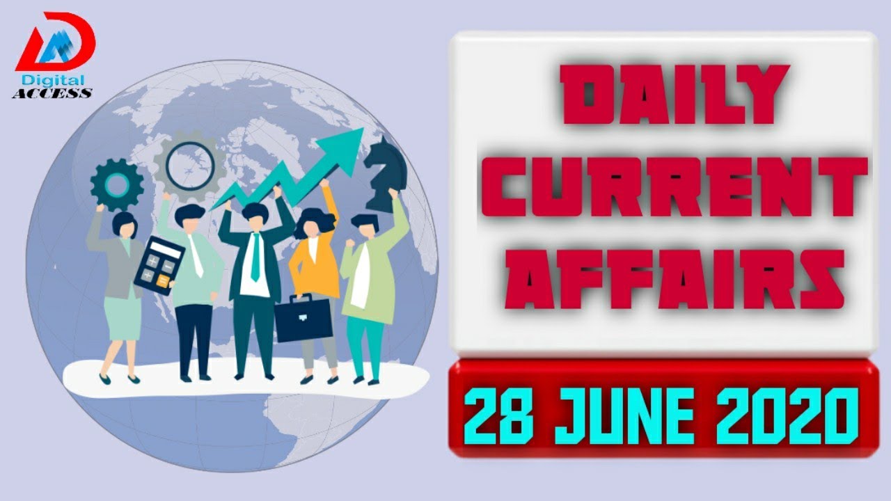 Daily Current Affairs - 28 June 2020 | Today's GK in Hindi | Digital Access