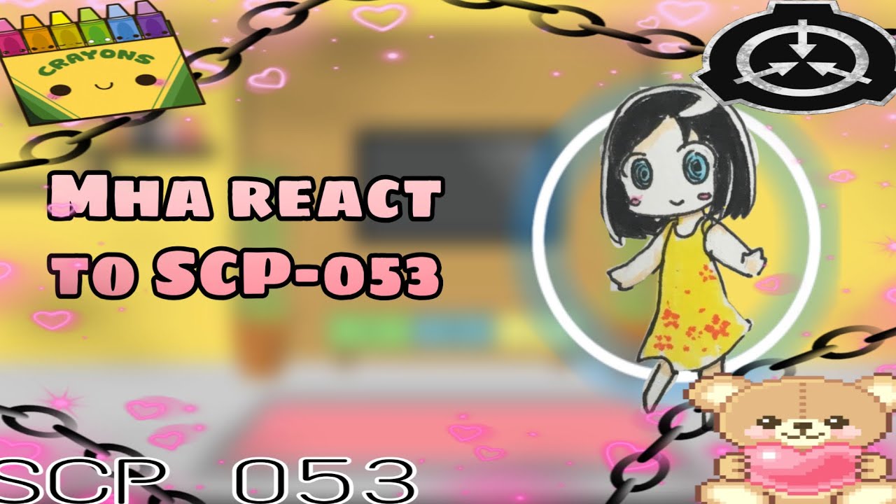 Mha react to SCP-053 | Gacha Life |